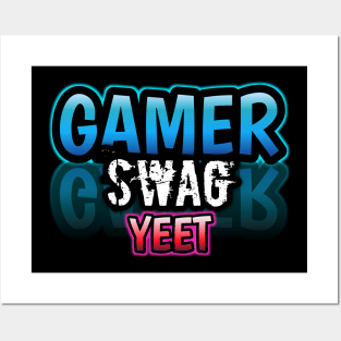 Gamer Swag Yeet Posters and Art